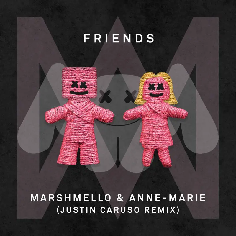 Friends (Justin Caruso Remix) - Marshmello & Anne-Marie feat. Justin Caruso