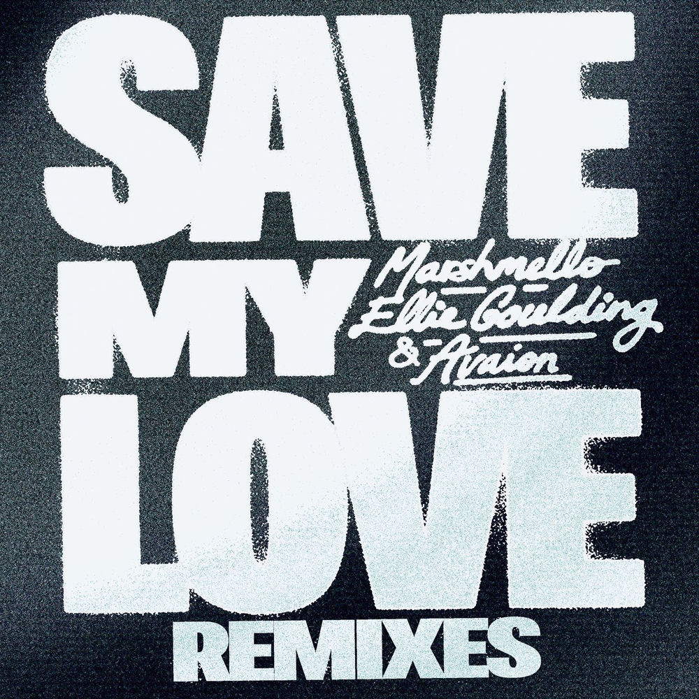 Save My Love (Nicky Romero Remix) (Feat. Nicky Romero) - Marshmello, Ellie Goulding & AVAION feat. Nicky Romero