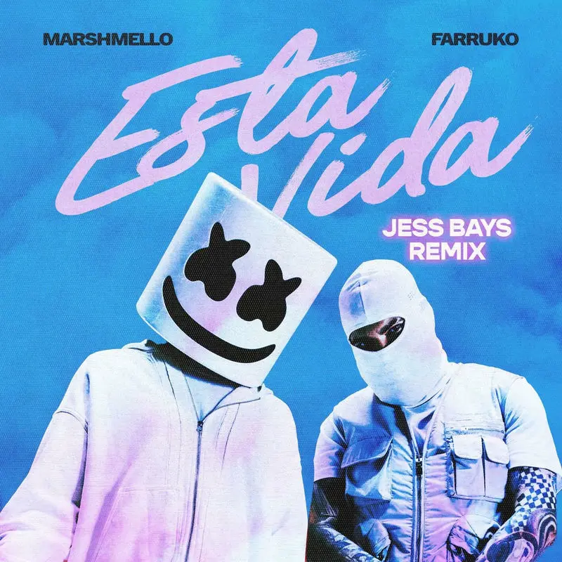 Esta Vida (Jess Bays Remix) - Marshmello, Farruko & Jess Bays