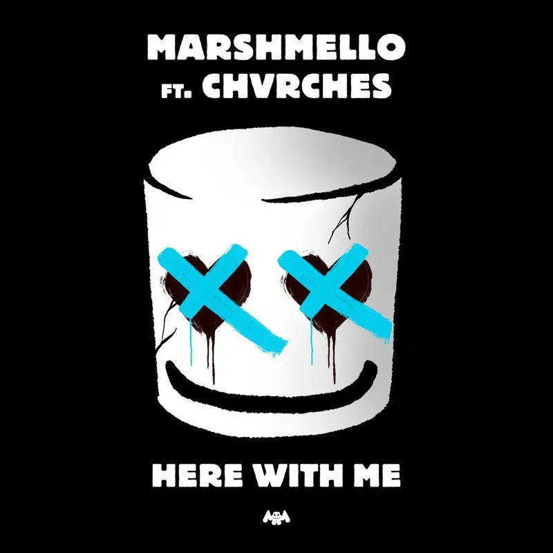 Here With Me (Feat. Chvrches) - Marshmello feat. CHVRCHES