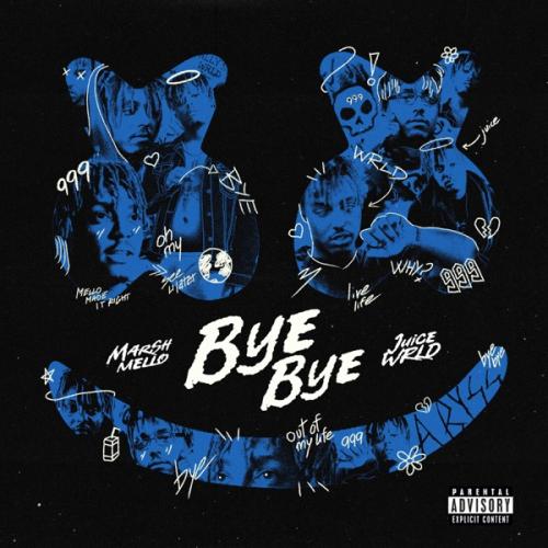 Bye Bye - Marshmello feat. Juice WRLD