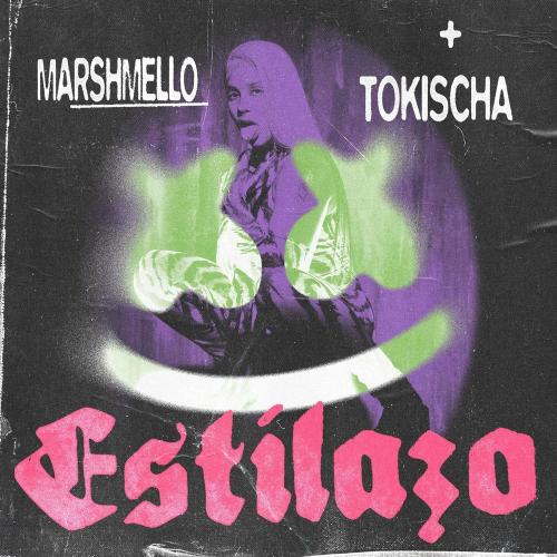 Estilazo - Marshmello feat. Tokischa