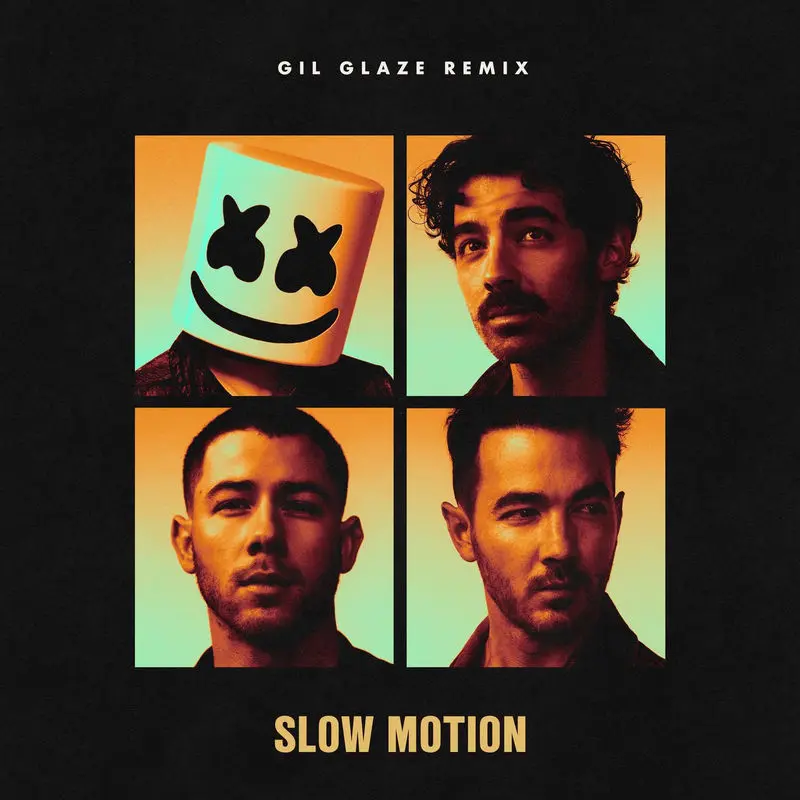 Slow Motion (Gil Glaze Remix) - Marshmello, Jonas Brothers & Gil Glaze