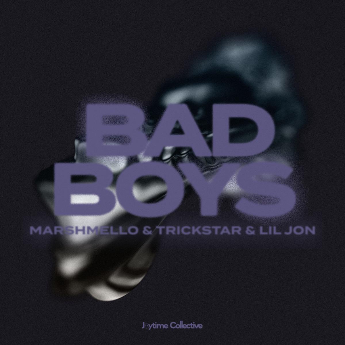 Bad Boys - Marshmello, TRICKSTAR & Lil Jon