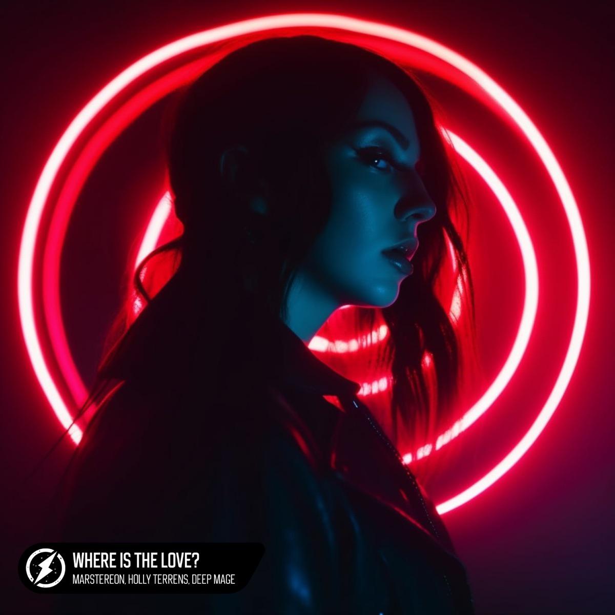 Where Is The Love - MARSTEREON, Holly Terrens & Deep Mage