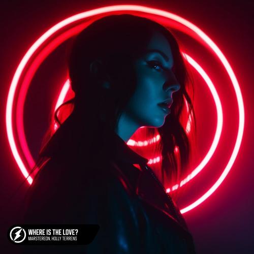 Where Is The Love - MARSTEREON, Holly Terrens