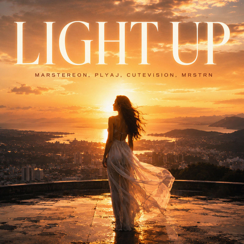 Light Up - MARSTEREON, PLYAJ, CUTEVISION & MRSTRN
