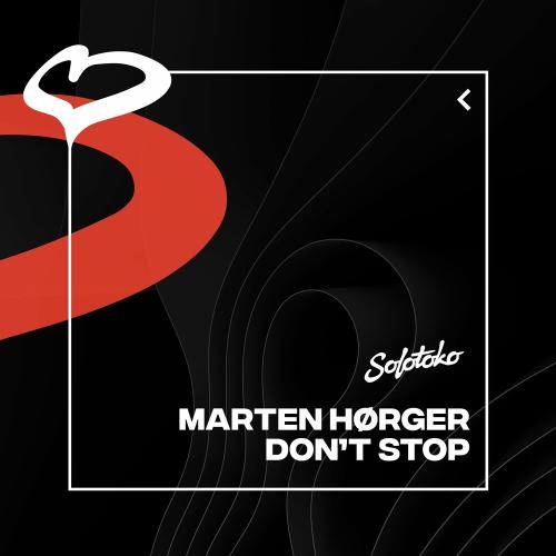 Marten Horger - Dont Stop