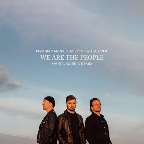 Martin Garrix feat. Bono & The Edge - We Are The People (Martin Garrix Remix) (Official UEFA EURO 2020 Song)