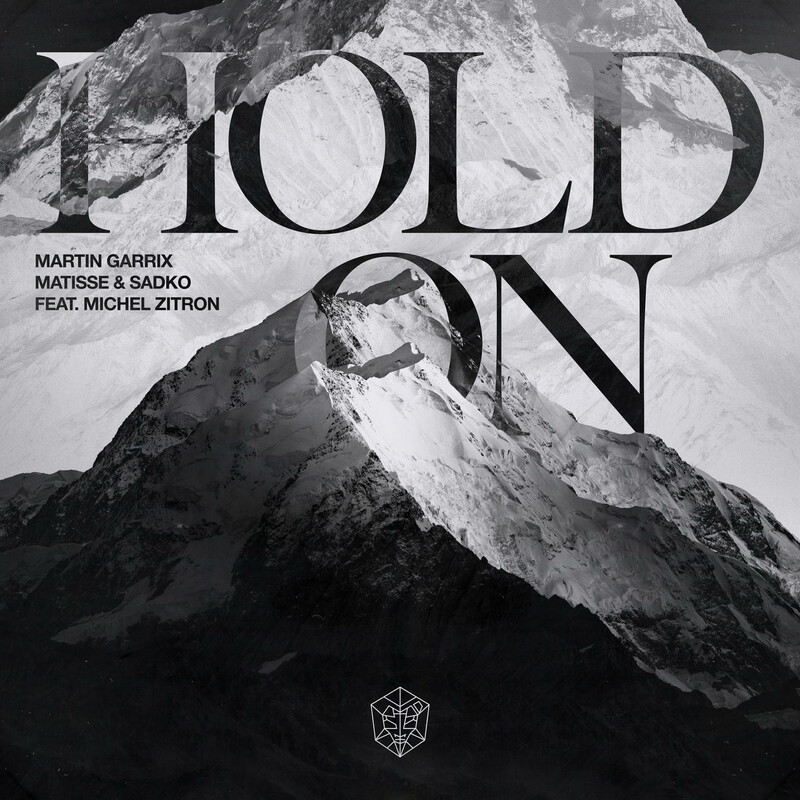 Hold On (Feat. Michel Zitron) - Martin Garrix, Matisse & Sadko & Michel Zitron
