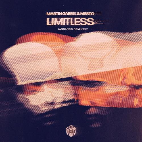 Martin Garrix, Mesto & Arcando - Limitless (Arcando Remix)
