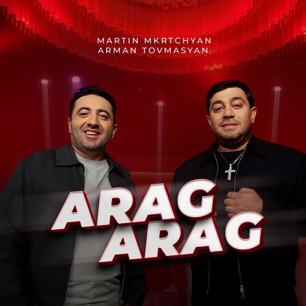 Martin Mkrtchyan & Arman Tovmasyan - Arag Arag