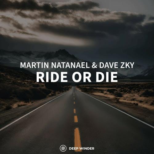 Martin Natanael, Dave Zky - Ride or Die