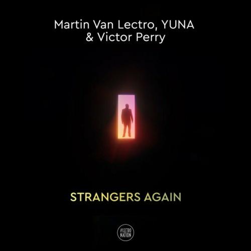 Martin Van Lectro feat. Yuna x Victor Perry - Strangers Again