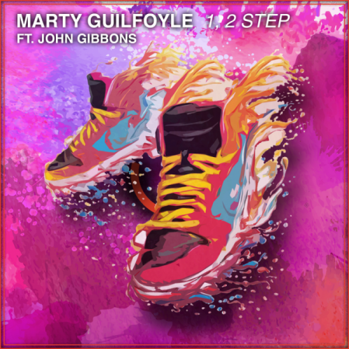 Marty Guilfoyle feat. John Gibbons - 1, 2 Step