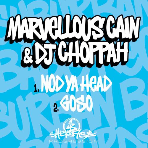 Marvellous Cain & DJ Choppah - Nod Ya Head