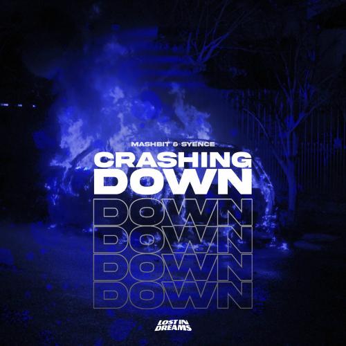 MashBit & Syence - Crashing Down