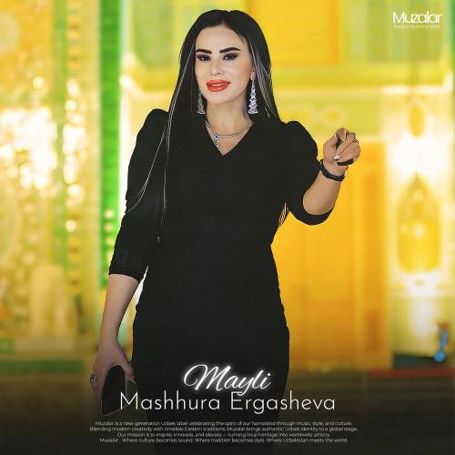 Mashhura Ergasheva - Mayli