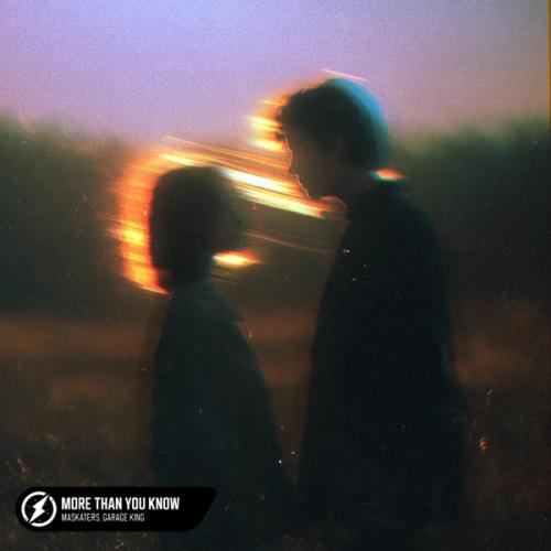 MASKATERS & Garage King - More Than You Know