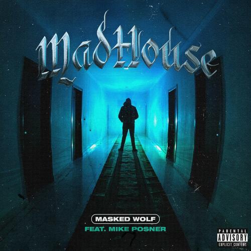 Masked Wolf feat. Mike Posner - Madhouse