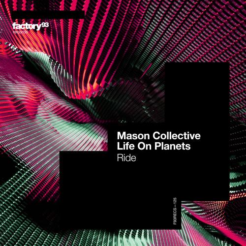 Ride - Mason Collective & Life On Planets