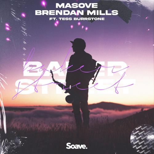 Masove & Brendan Mills & Tess Burrstone - Baker Street