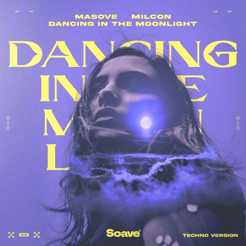 Masove, Milcon - Dancing in the Moonlight (Techno Version)