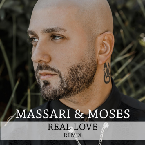 Massari - Real Love (Moses Remix)