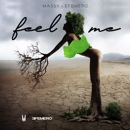Massy & Efemero - Feel Me