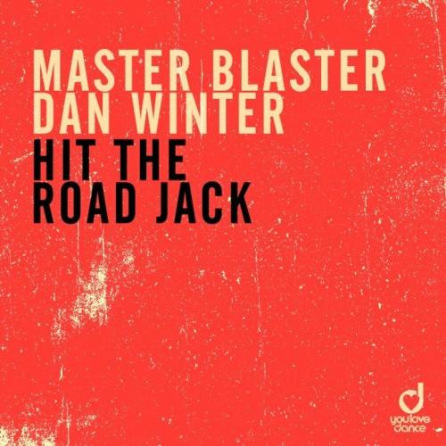 Master Blaster feat. Dan Winter - Hit The Road Jack