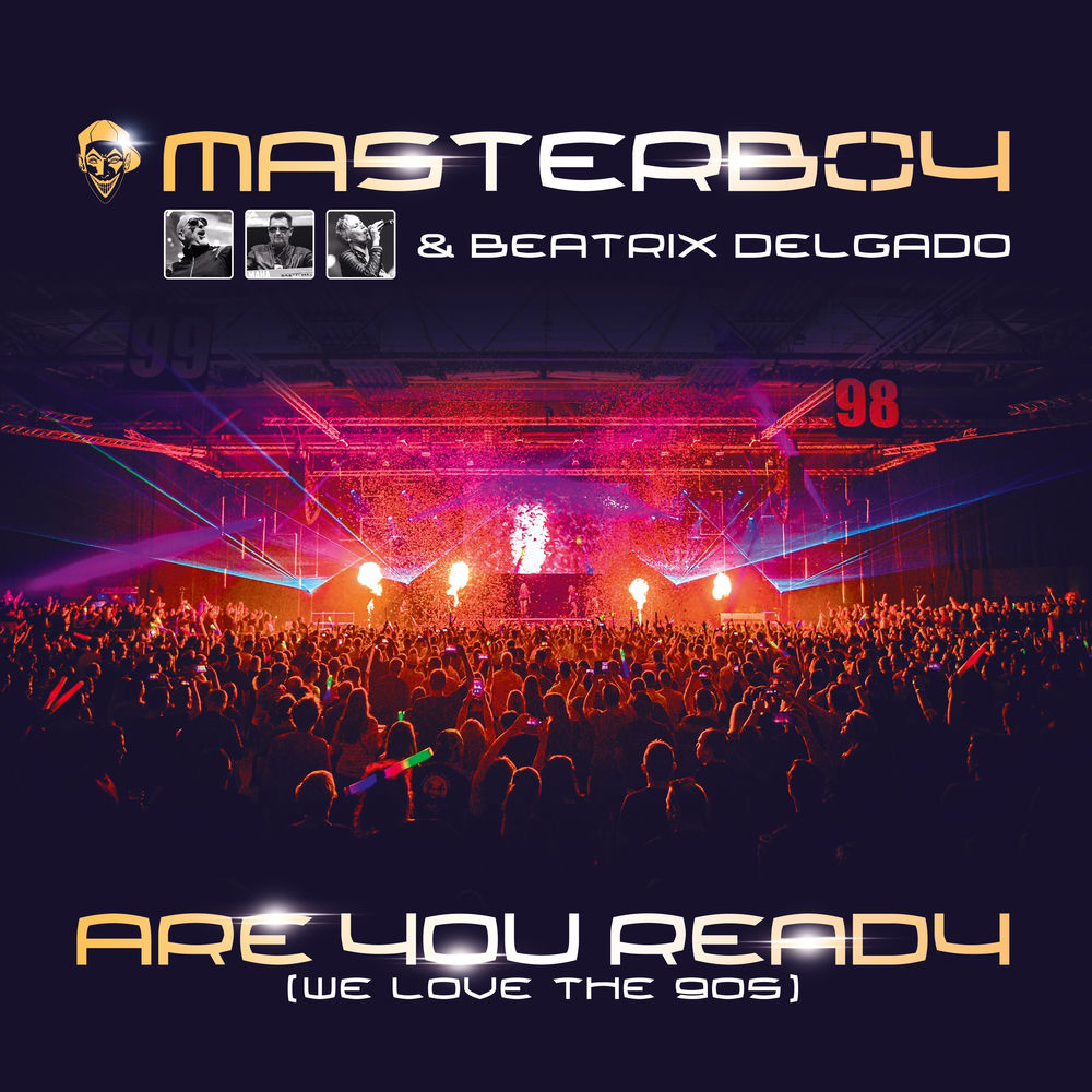 Masterboy & Beatrix Delgado feat. Chris Decay - Are You Ready (We Love The 90s) (Chris Decay Radio Edit)