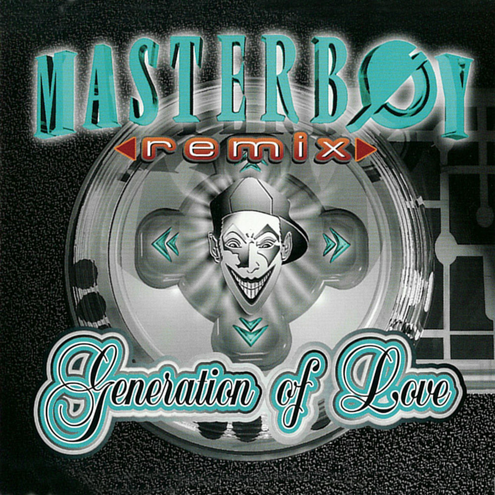 Generation Of Love (Mondo Maxi Version) - Masterboy feat. Mondo