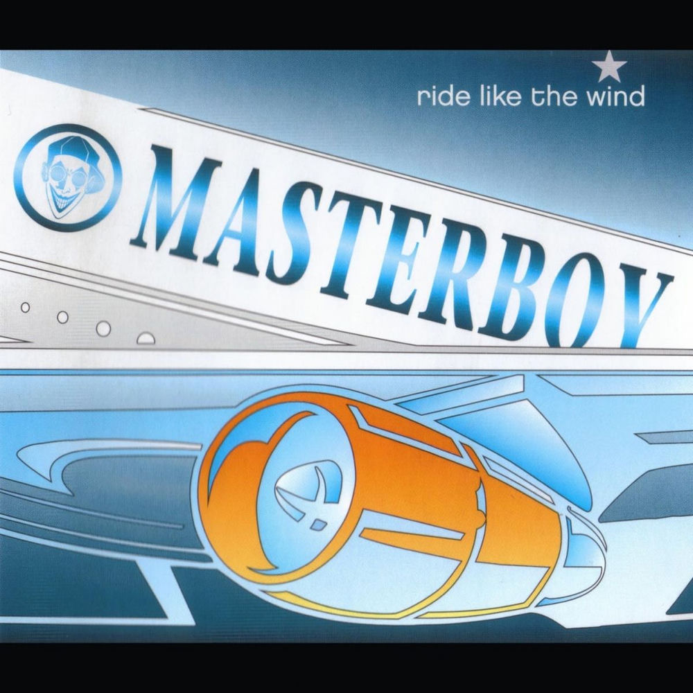 Ride Like The Wind (Extended Version) - Masterboy