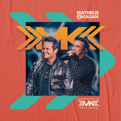 Matheus & Kauan - Expectativa x Realidade