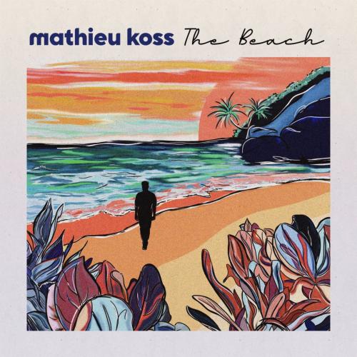 Mathieu Koss - The Beach