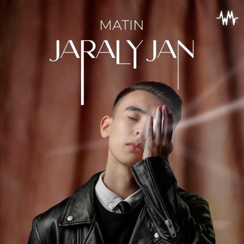 Matin - Jaraly jan