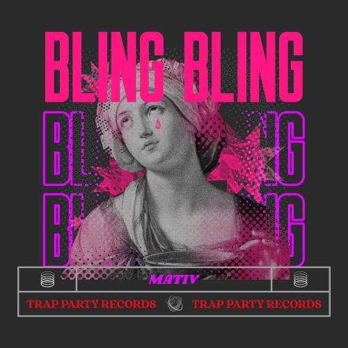 Mativ - Bling Bling