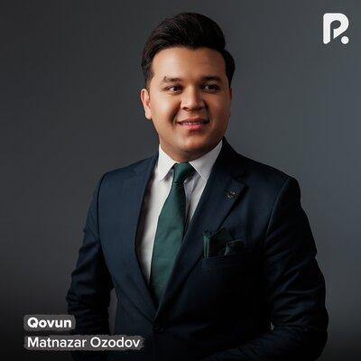 Qovun - Matnazar Ozodov