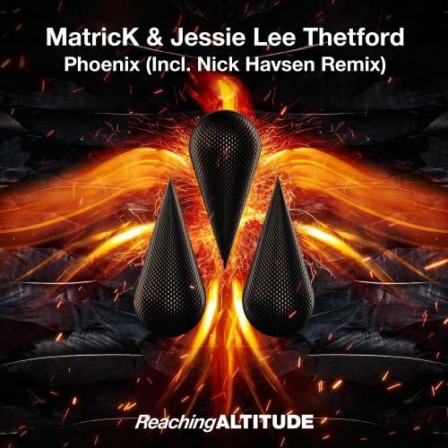 Matrick feat. Jessie Lee Thetford - Phoenix (Nick Havsen Remix)