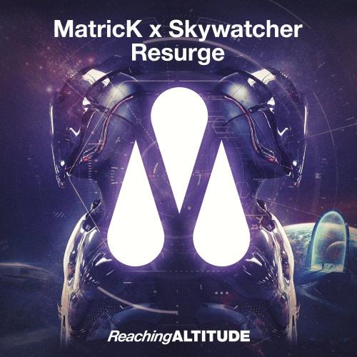 Matrick & Skywatcher - Resurge