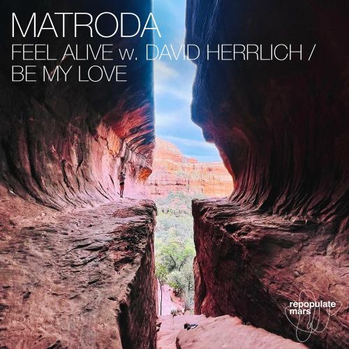 Feel Alive - Matroda feat. David Herrlich