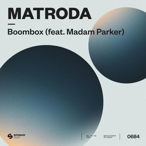 Matroda feat. Madam Parker - Boombox