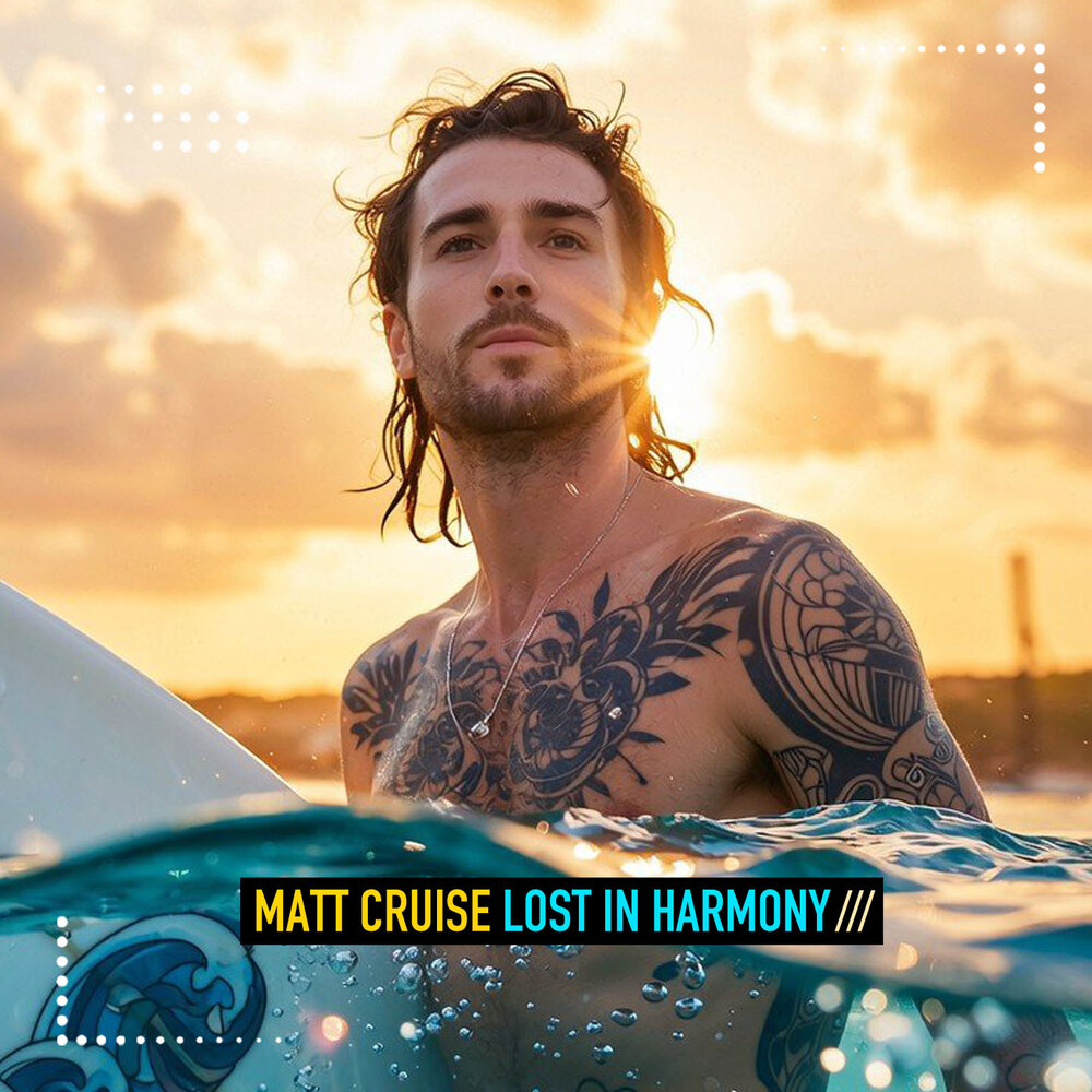 Lost in Harmony - Matt Cruise