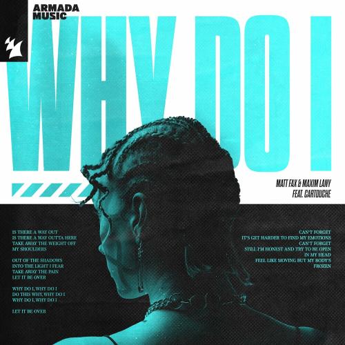 Matt Fax & Maxim Lany feat. Cartouche - Why Do I