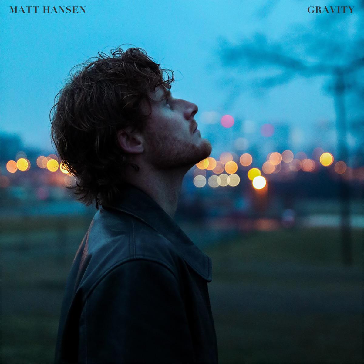 GRAVITY - Matt Hansen