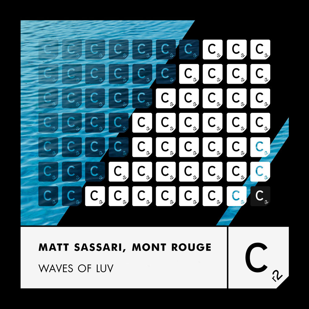 Waves Of Luv - Matt Sassari & Mont Rouge