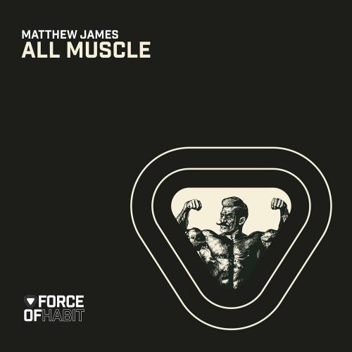 All Muscle - Matthew James