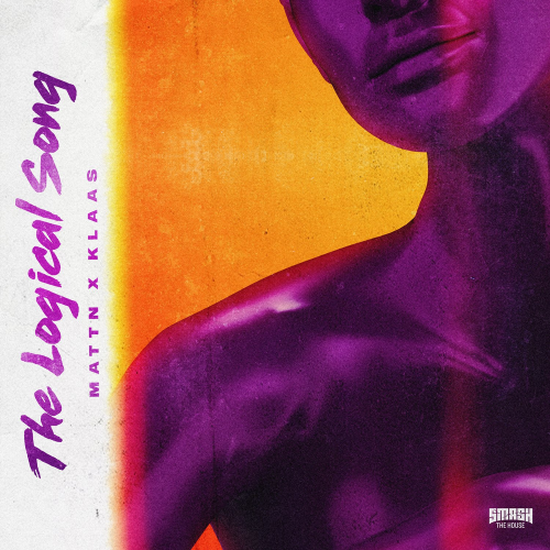 The Logical Song - MATTN & Klaas