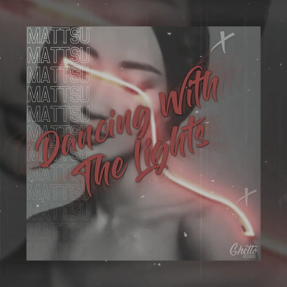 Dancing With The Lights - Mattsu