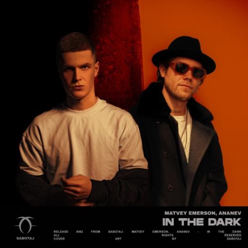 Matvey Emerson & ANANEV - In the Dark